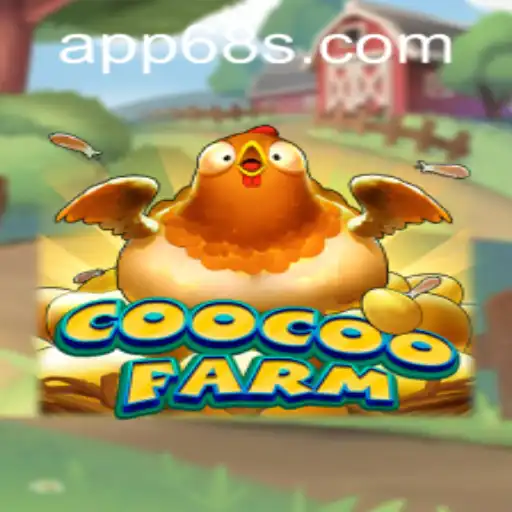 Exploring the Vibrant World of CooCooFarm and the 68s PH Login Feature