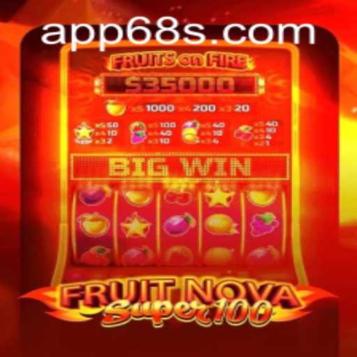Exploring the Vibrant World of FruitNovaSuper100 and the Rising Trend of 68s PH Login